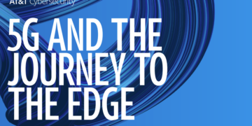 AT&T Cybersecurity Insights Report: Fewer than 10% of security professionals feel prepared for 5G rollout