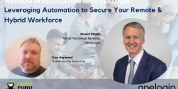 Leveraging Automation to Secure Your Remote & Hybrid Workforce