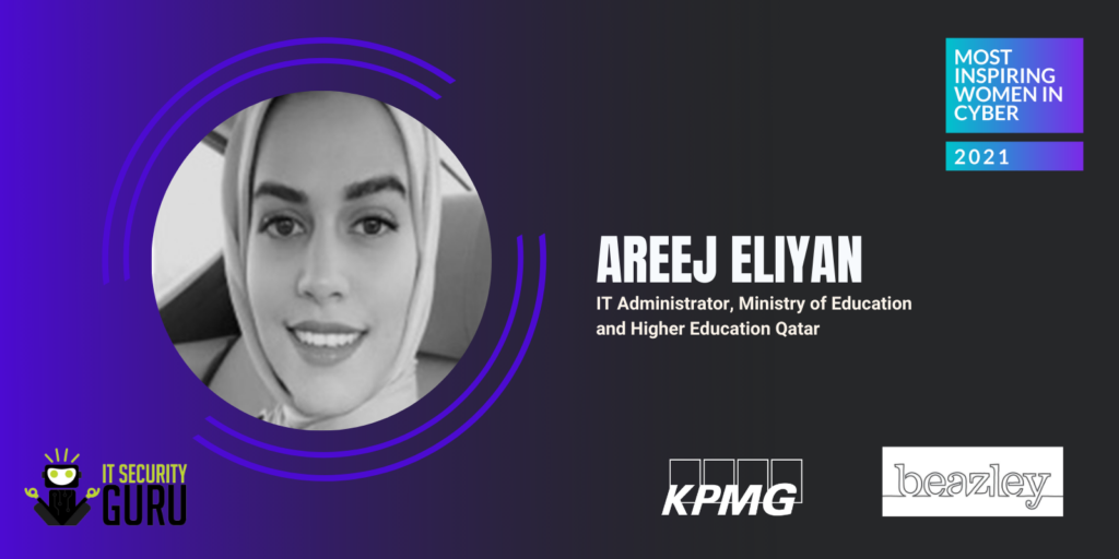 Most Inspiring Women in Cyber 2021: Areej Eliyan, IT Administrator at MOEHE Qatar