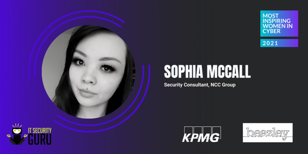 Most Inspiring Women in Cyber 2021: Sophia McCall, Security Consultant, NCC Group