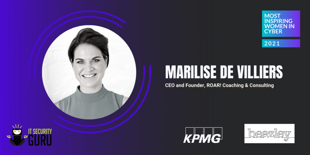 Most Inspiring Women in Cyber 2021: Marilise de Villiers, Founder & CEO of ROAR! Coaching and Consulting
