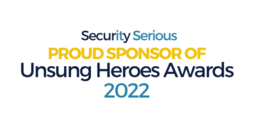 Security Serious Unsung Heroes Awards 2022 Seeking Nominations for Extraordinary People in Cybersecurity