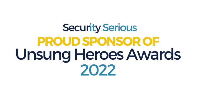 Security Serious Unsung Heroes Awards 2022 Seeking Nominations for Extraordinary People in Cybersecurity