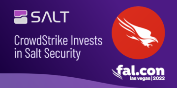 crowdstrike invests in Salt Security