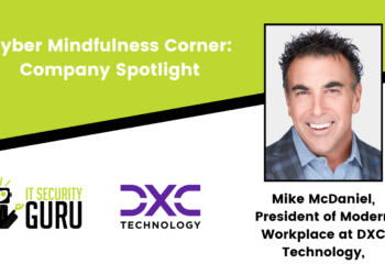Cyber Mindfulness Corner Company Spotlight: Mike McDaniel