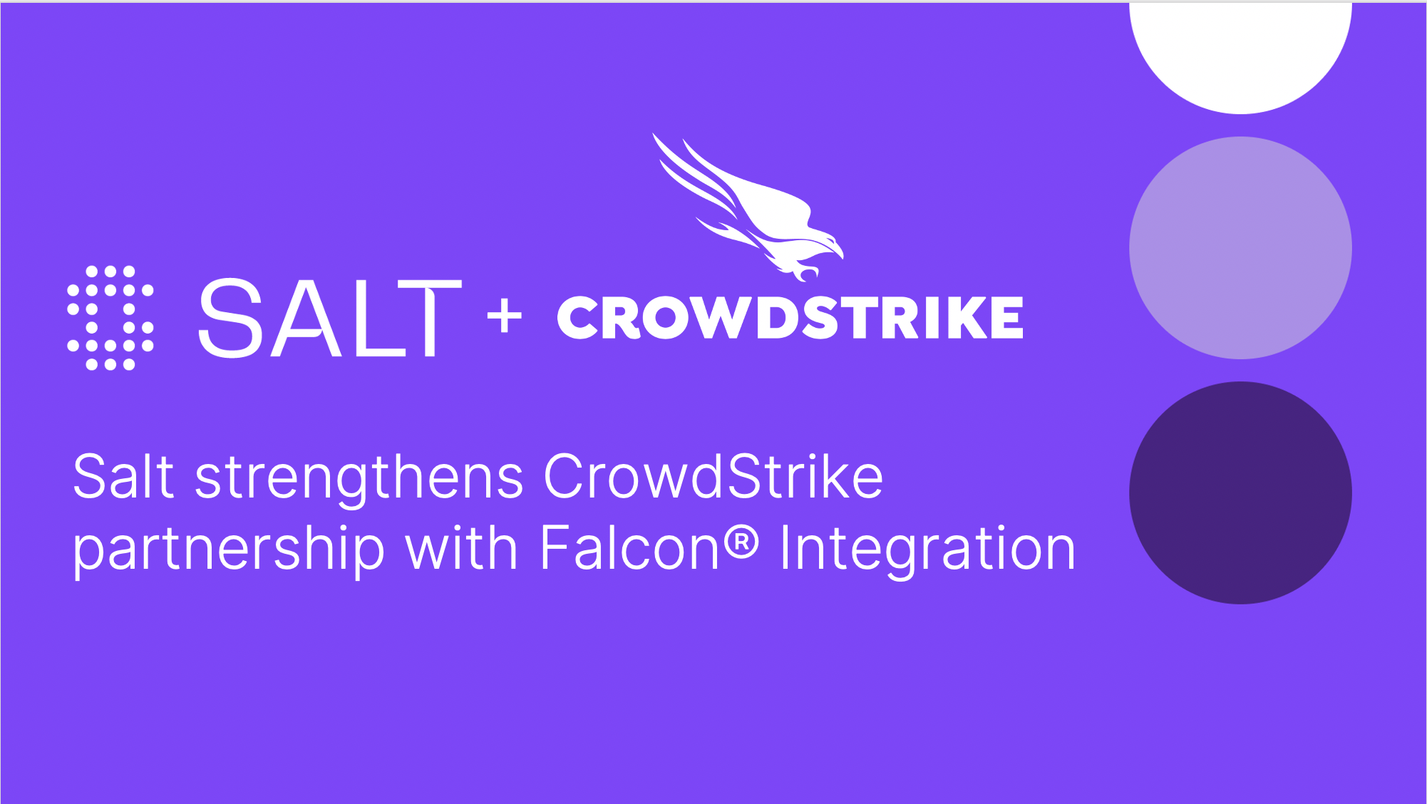 Salt Security Strengthens CrowdStrike Partnership with New Integration