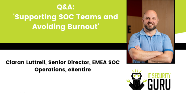 Q&A: Supporting SOC Teams and Avoiding Burnout