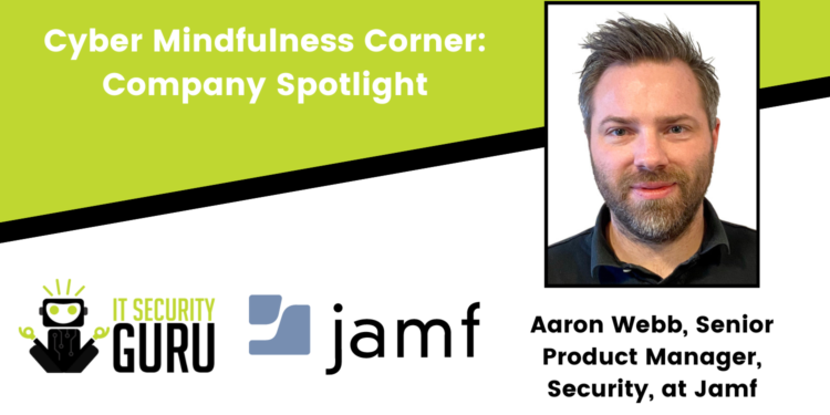 Cyber Mindfulness Corner Company Spotlight: Jamf