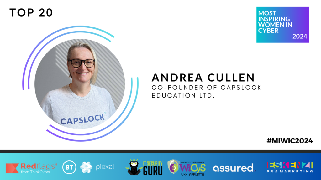#MIWIC2024: Andrea Cullen, Co-Founder of CAPSLOCK Education Ltd.