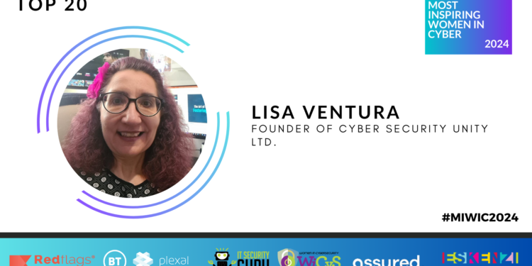 #MIWIC2024: Lisa Ventura MBE, Founder of Cyber Security Unity Ltd.