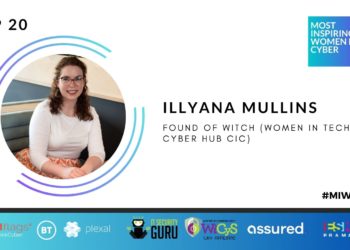 #MIWIC2024: Illyana Mullins, Founder of WiTCH (Women in Tech and Cyber Hub CIC)