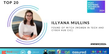 #MIWIC2024: Illyana Mullins, Founder of WiTCH (Women in Tech and Cyber Hub CIC)