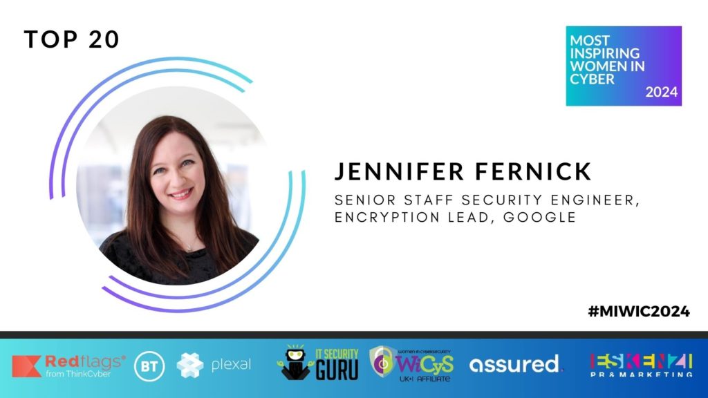 #MIWIC2024: Jennifer Fernick, Senior Staff Security Engineer, Encryption Lead, Google