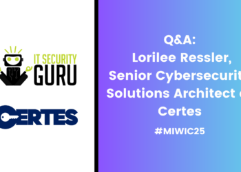 Most Inspiring Women in Cyber Awards 2025: Q&A with Lorilee Ressler, Senior Cybersecurity Solutions Architect at Certes