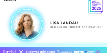 MIWIC25: Lisa Landau, CEO and Co-Founder of ThreatLight