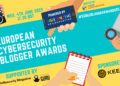 Industry Veterans and New Talent Recognised at European Cybersecurity Blogger Awards 2025