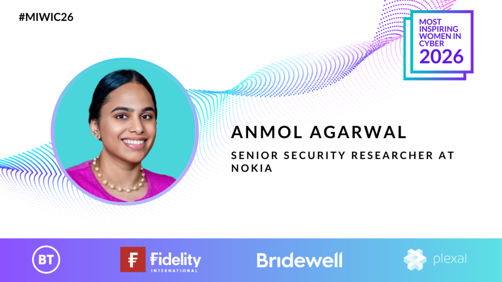 MIWIC26: Anmol Agarwal, Senior Security Researcher at Nokia
