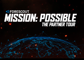 Forescout Launches Mission:Possible Global Partner Tour to Drive Channel Growth Across 90 Cities