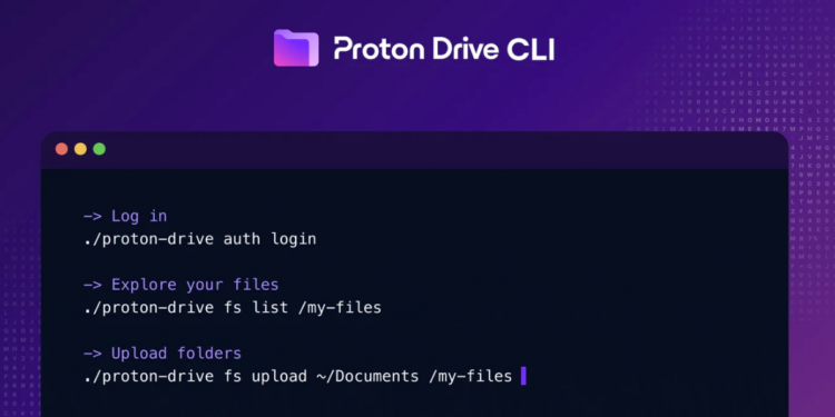 Proton Brings End-to-End Encrypted Cloud Storage to the Command Line